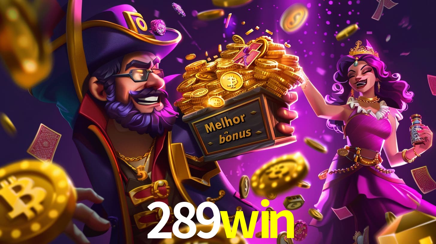 Bônus Irresistíveis: Melhores Ofertas do 289win
